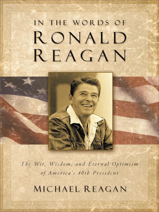 Title details for In the Words of Ronald Reagan by Michael Reagan - Available